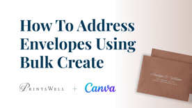 1.3 How to Address Envelopes in Canva Using Bulk Create