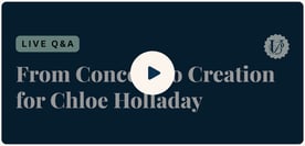 1.1 From Concept to Creation for Chloe Holladay with Frances Ledgewood
