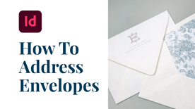 1.4 How to Guest Address Envelopes in InDesign