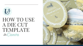 1.4 How to Use a Die Cut Template in Canva